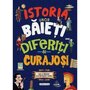Girasol - Carte educativa Istoria unor baieti diferiti si curajosi - 1