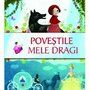 Editura Kreativ - Carte cu povesti Povestile mele dragi - 1