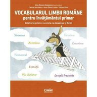 Corint - Vocabularul limbii romane pentru invatamantul primar. Invat si exersez cu Amadeus si Remi