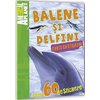 Animal Planet Carte cu stickere: Balene si Delfini