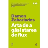 Arta de a găsi starea de flux - Damon Zaharides