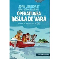 BIROUL DE INVESTIGATII NR. 2. OPERATIUNEA INSULA DE VARA