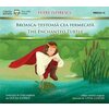 Broasca testoasa cea fermecata / The enchanted turtle