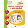 CAIET DE COMUNICARE IN LIMBA ROMANA - CLASA PREGATITOARE-ACTIVITATI INDEPENDENTE