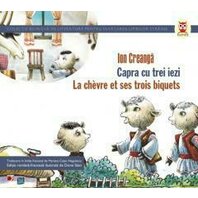 CAPRA CU TREI IEZI / LA CHEVRE ET SES TROIS BIQUETS