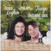 CD Canta mama - Irina Loghin si Fuego