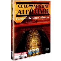 DVD Cele 7 Minuni Ale Lumii - Fantomele Unor Minuni