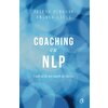 Coaching cu NLP. Cum să fii un coach de succes - Ediția a III-a
