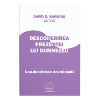 DESCOPERIREA PREZENTEI LUI DUMNEZEU - David R Hawkins