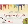 EDUCATIE PLASTICA CLASA A IV-A