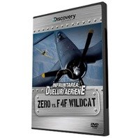 DVD Infruntarea: Dueluri aeriene - Zero vs. F4F Wildcat
