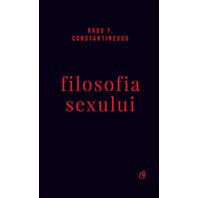 Filosofia sexului. Ediție necenzurată