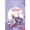 Învățătorii de Grijă. Adam, copilul viitorului - ALEX DONOVICI