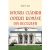 Istoria cladirii Operei Romane din Bucuresti