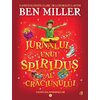 Jurnalul unui spiriduș al Crăciunului. Cronicile spiridușilor vol. 1 - Ben Miller