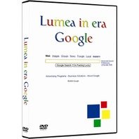 DVD Lumea in era Google