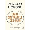 Marco Hoessl. OMUL DIN SPATELE CEO-ULUI