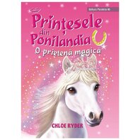 Printesele Din Ponilandia. O Prietena Magica