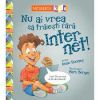 Nu ai vrea sa traiesti fara internet