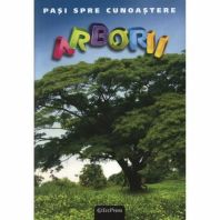 Pasi spre cunoastere - Arborii