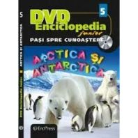 Pasi spre cunoastere - Arctica si Antartica