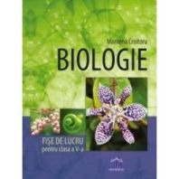 Biologie. Fise de lucru pentru clasa a V-a