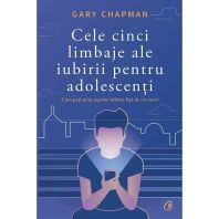 Cele cinci limbaje ale iubirii pentru adolescenți