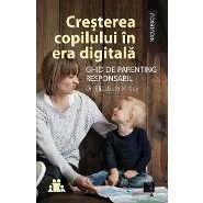 Cresterea  copilului in era digitala