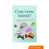 Cum cresc băieții?