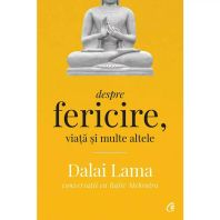 Despre fericire, viaţă şi multe altele - Conversaţii cu Rajiv  Mehrotra