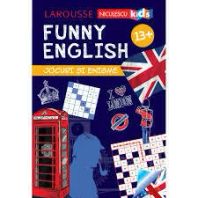 FUNNY ENGLISH. Jocuri ?i enigme 13+
