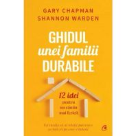 Ghidul unei familii durabile. 12 idei pentru un camin mai fericit