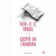 Intr-o zi, Orașul *** Adoptă un canadian