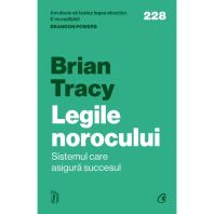 Legile norocului. Sistemul care asigură succesul - Brian Tracy