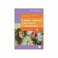 Limba romana. Literatura. Comunicare. Caiet de exercitii pentru clasa a VII-a