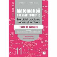 Matematica, clasa a XI-a. Breviar teoretic. Exercitii si probleme propuse si rezolvate. Filiera tehnologica, toate calificarile profesionale