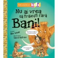 Nu ai vrea sa traiesti fara bani!