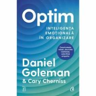 Optim - Inteligența emoțională în organizare - Daniel Goleman, Cary Cherniss