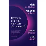 Urmează cele mai bune zile ale omenirii
