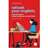 Refresh your English! Exercitii pentru reîmprospatarea cunostintelor