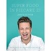 Suoer food in fiecare zi - Jamie Oliver