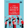 The Cyber Effect. Psihologia Comportamentului Uman In Mediu Online