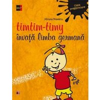Timtim-Timy Invata Limba Germana. Clasa Pregatitoare. Ed. 2