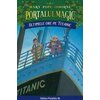 Ultimele Ore Pe Titanic. Portlul Magic Nr. 17. Ed. 2