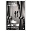 Undița și ochiul. Eseuri și pagini de jurnal