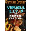 Virusul L.I.V. 3 Sau Moartea Cartilor