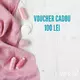 Voucher Cadou - 100 lei