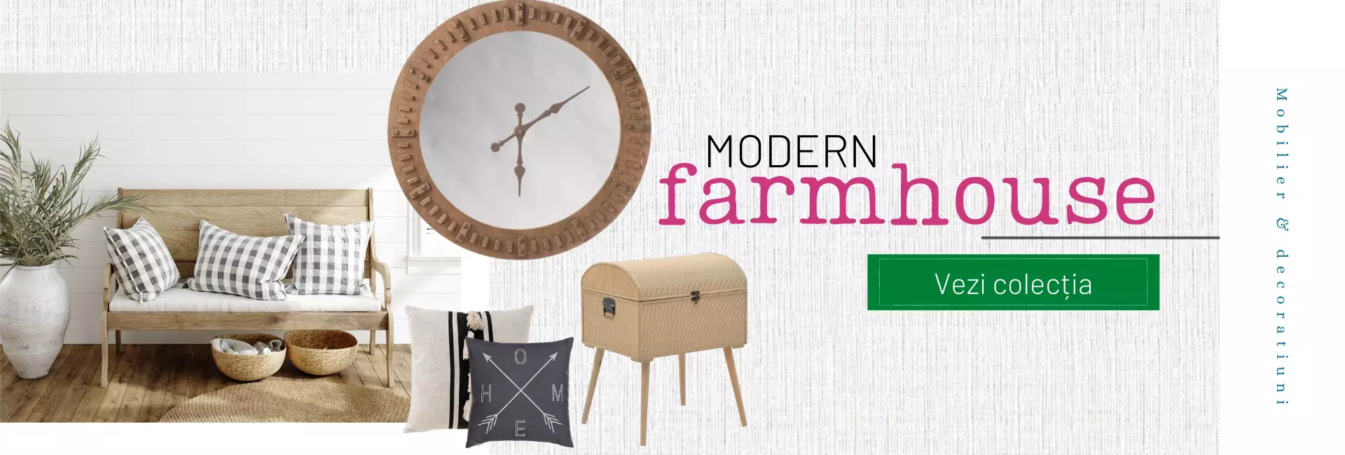 Colectia Modern Farmhouse