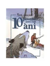 10 povesti pentru copiii de 10 ani