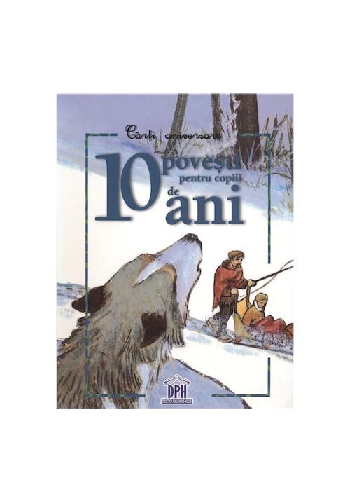 10 povesti pentru copiii de 10 ani